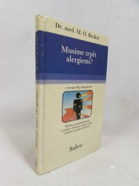Bruker, Max Otto, Musíme trpět alergiemi?, 1990