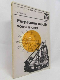 Michal, Stanislav, Perpetuum mobile včera a dnes, 1981