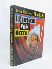 Jäckelová, Karin, Už nejsem vaše dcera, 1995