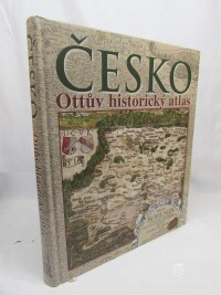 Semotanová, Eva, Ottův historický atlas - Česko, 2017