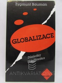 Bauman, Zygmunt, Globalizace: Důsledky pro člověka, 1999