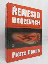 Boulle, Pierre, Řemeslo urozených: Drama vojenské špionáže za druhé světové války, 2009