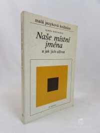 Polívková, Alena, Naše místní jména a jak jich užívat, 1985