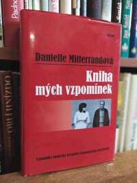 Mitterandová, Danielle, Kniha mých vzpomínek, 2009