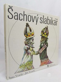 Veselá, Inna, Veselý, Jiří, Šachový slabikář, 1991