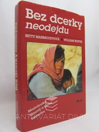 Mahmoodyová, Betty, Hoffer, William, Bez dcerky neodejdu, 1992