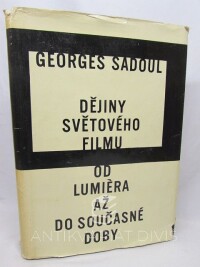 Sadoul, Georges, Dějiny světového filmu - Od Lumiéra až do doby současné, 1963