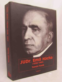 Pasák, Tomáš, JUDr. Emil Hácha (1938-1945), 1997