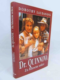 Laudanová, Dorothy, Dr. Quinnová: Za hlasem srdce, 1996