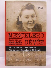 Stern, Fischerová Viola, Homolová, Tóthová Veronika, Mengeleho děvče, 2017