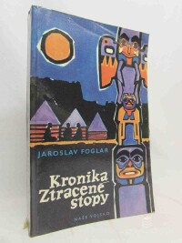 Foglar, Jaroslav, Kronika ztracené stopy, 1967