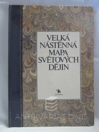 kolektiv, autorů, Velká nástěnná mapa světových dějin, 1992