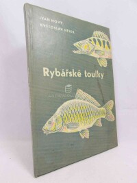 Nový, Ivan, Hísek, Květoslav, Rybářské toulky, 1965