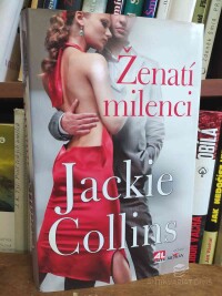 Collins, Jackie, Ženatí milenci, 2009