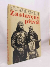 Štorch, Eduard, Zastavený příval: List z počátků našich dějin, 1971