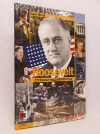 Brož, Ivan, Roosevelt: Čtyřikrát prezidentem USA, 2010