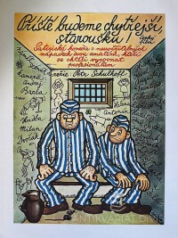 Neprakta, - Jiří Winter, Příště budeme chytřejší, staroušku!, 1982