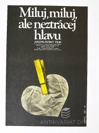 Weber, Jan, Miluj, miluj, ale neztrácej hlavu, 1980