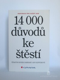 Kipferová, Barbara Ann, 14000 důvodů ke štěstí - Inspirace pro každý den, 2017