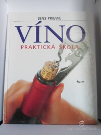 Priewe, Jens, Víno, praktická škola, 2001