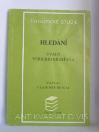 Benda, Vladimír, Hledání: Úvahy věřícího křesťana, 1988