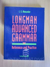 Alexander, L. G., Longman Advanced Grammar: Reference and Practice, 1994