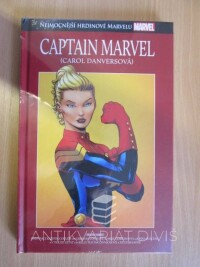 Claremont, Chris, Conway, Gerry, Buscemy, John, DeConnick, Kelly Sue, Soy, Dexter, Captain Marvel (Carol Danversová): Bojovnice každým coulem, V touze létat, 2018