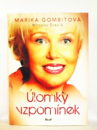 Gombitová, Marika, Graclík, Miroslav, Úlomky vzpomínek, 2016