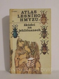 Kudela, Michael, Atlas lesního hmyzu: Škůdci na jehličnanech, 1970