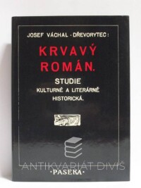 Váchal, Josef, Krvavý román, 1990