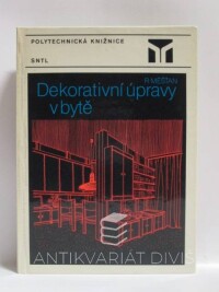 Měšťan, Radomír, Dekorativní úpravy v bytě, 1986