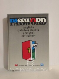 kolektiv, autorů, Password: Anglický výkladový slovník s českými ekvivalenty, 1997