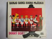 Banjo, Band Ivana Mládka, Dobrý den!, 1976