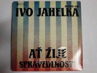 Jahelka, Ivo, Ať žije spravedlnost!, 1989