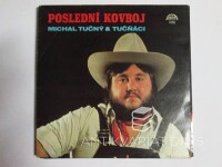 Tučný, Michal, Tučňáci, , Poslední kovboj, 1982