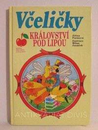 Parmová, Jiřina, Včeličky - Království pod lipou, 1991