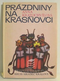 Kratochvílová, Anna, Prázdniny na Krásňovci, 1977