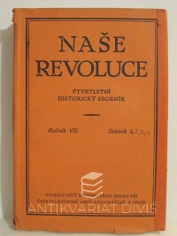 Werstadt, Jaroslav, Naše revoluce - Čtvrtletní historický sborník, ročník VII., svazek 1, 2, 3, 4, 1931