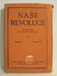Werstadt, Jaroslav, Naše revoluce - Čtvrtletní historický sborník, ročník V., svazek 1-2, 3, 4, 1927