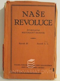 Werstadt, Jaroslav, Naše revoluce - Čtvrtletní historický sborník, ročník III., svazek 1, 2, 3-4, 1925