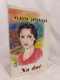 Javořická, Vlasta, Na dně, 2000