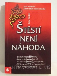 Pollak, Kay, Štěstí není náhoda, 2008
