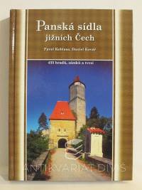 Koblasa, Pavel, Kovář, Daniel, Panská sídla jižních Čech - 433 hradů, zámků a tvrzí, 2003