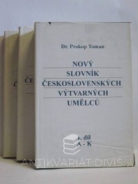 Toman, Prokop, Nový slovník československých výtvarných umělců I-II + Dodatky, 1994