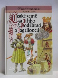 Klučina, Petr, České země za Jiřího z Poděbrad a Jagellovců, 1994
