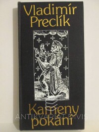 Preclík, Vladimír, Kameny pokání, 1992