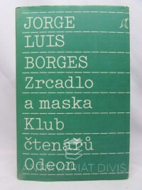 Borges, Jorge Luis, Zrcadlo a maska, 1989