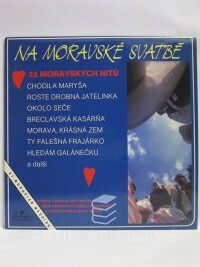 Zmožek, Jiří, Na moravské svatbě: 22 moravských hitů, 1991