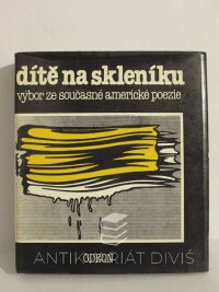 kolektiv, autorů, Dítě na skleníku: Výbor ze současné americké poezie, 1989