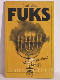 Fuks, Ladislav, Mí černovlasí bratři, 1991